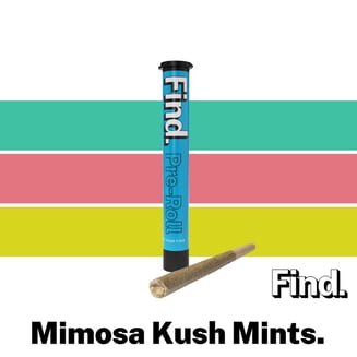 Find. — Mimosa Kush Mints