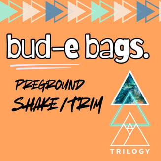 Banana Puddintain | bud-e bag Shake/Trim by Trilogy x Sunmed