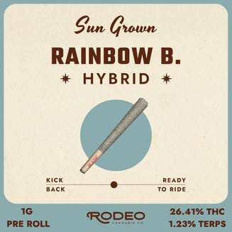 Rodeo Sun Grown Rainbow B. (H) 1g Preroll (C0070000523) by Rodeo Cannabis