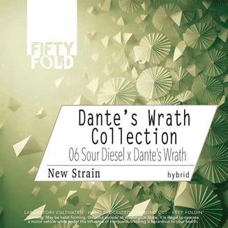 '06 Sour Diesel x Dante's Wrath by Fifty Fold