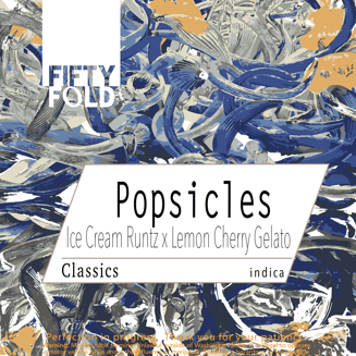 Popsicles [.75g] by Fifty Fold