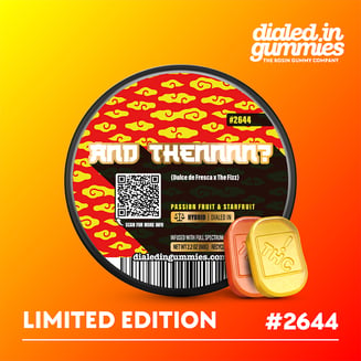 100mg - And Thennnn? #2644 - Rosin Gummies (10pk) by Dialed In Gummies