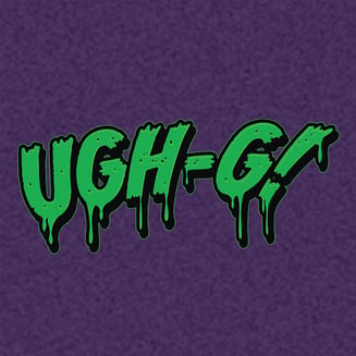 Life Is Not Grape — Ugh - G