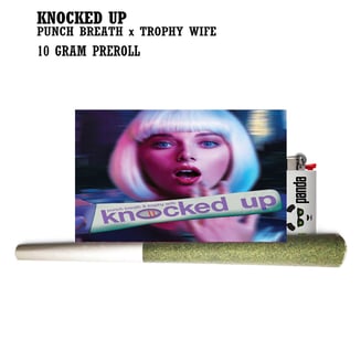 Knocked Up [10g] by Phat Panda
