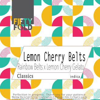 Lemon Cherry Belts [.75g] by Fifty Fold
