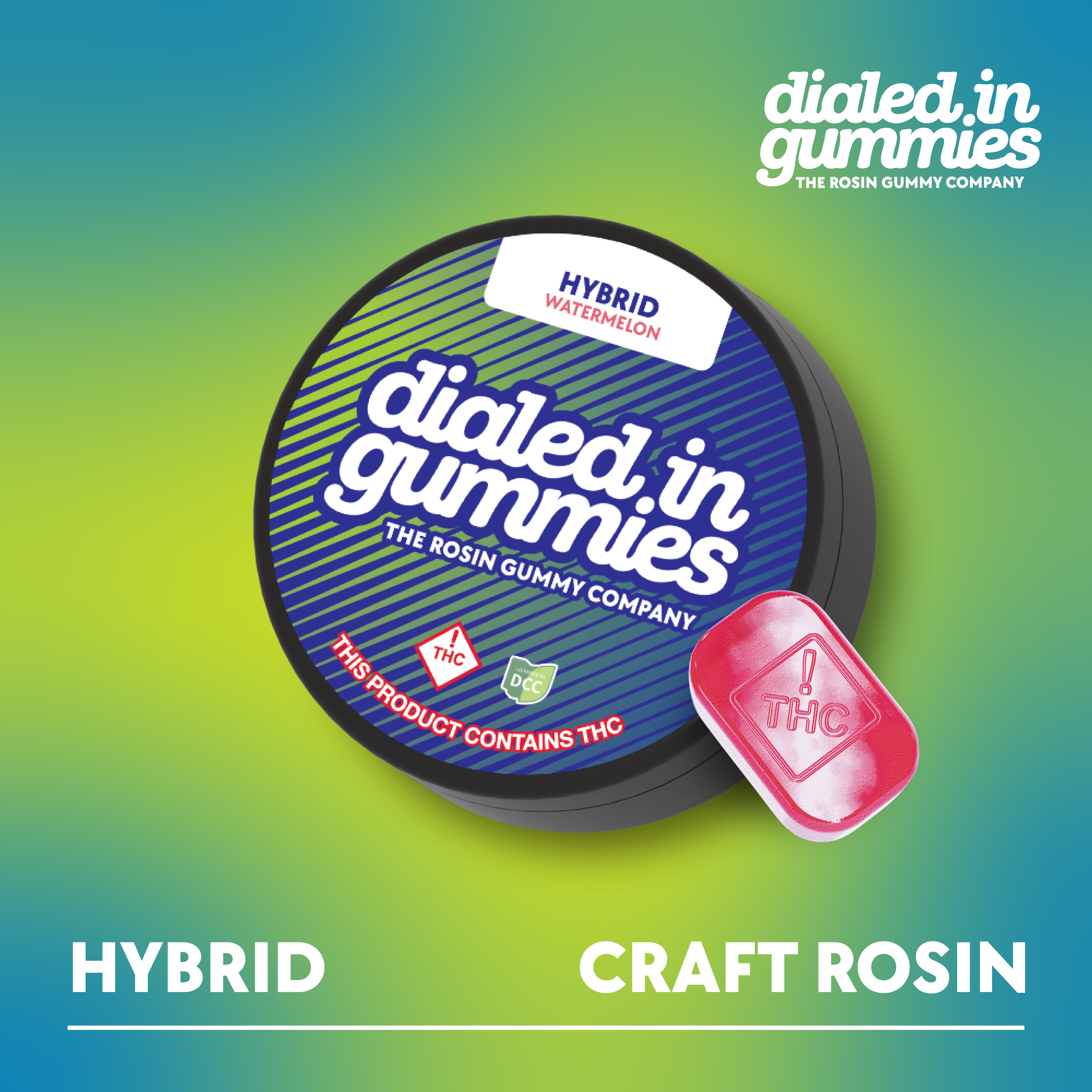 DIALED IN - WATERMELON - ROSIN GUMMIES - [100MG] - 10PK - HYBRID