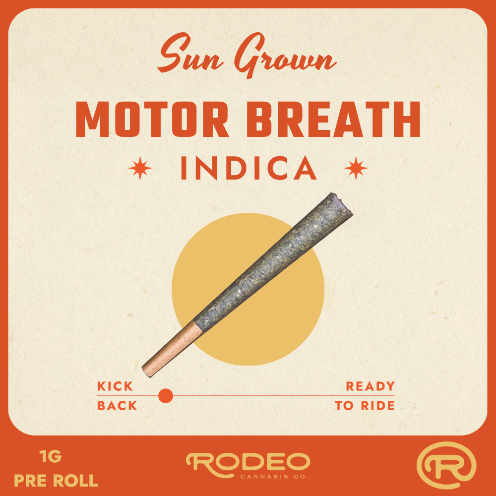 Rodeo Sun Grown Motor Breath (I) 1g Preroll (C0070000611)