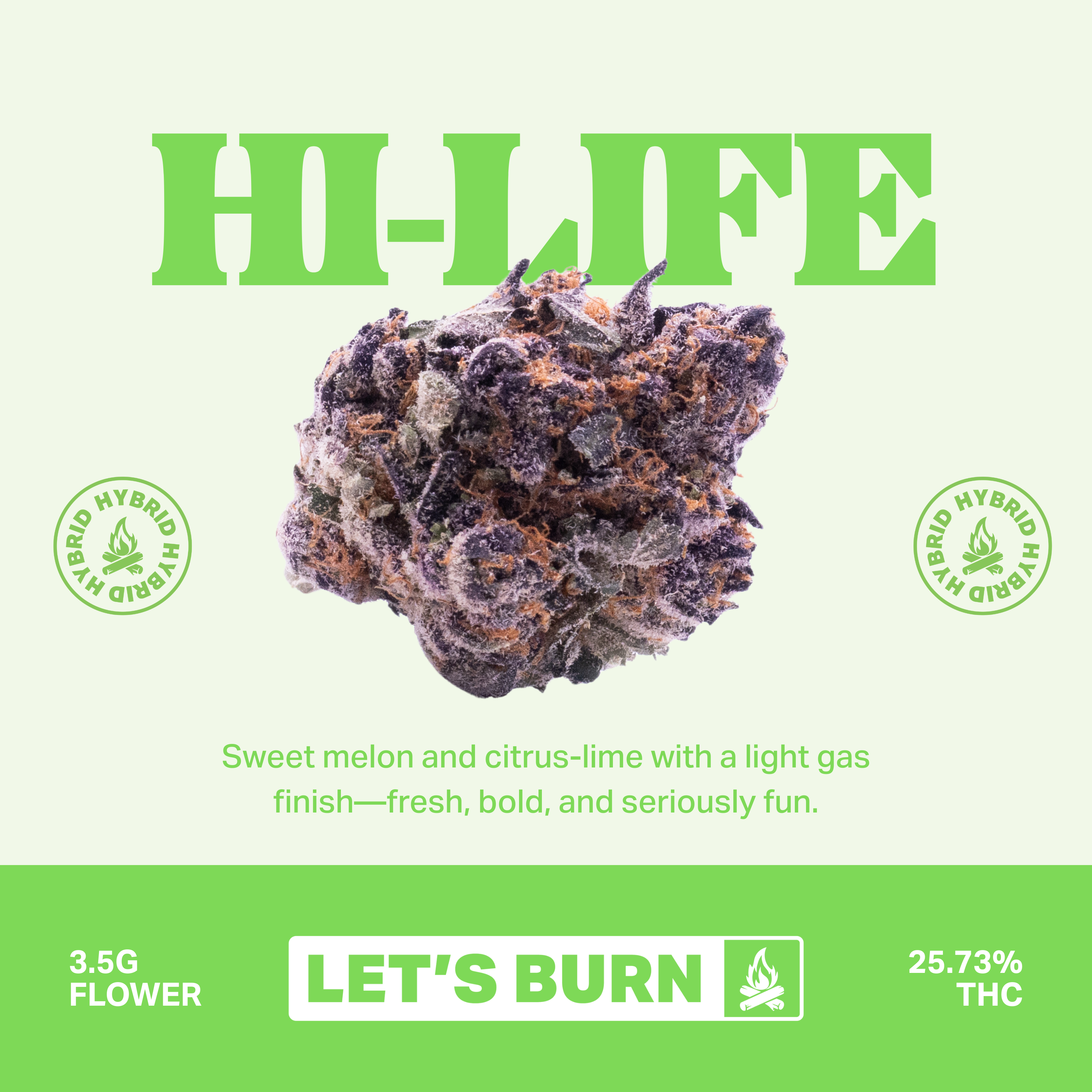 Let's Burn - Hi Life (S) Smalls  C0200000046