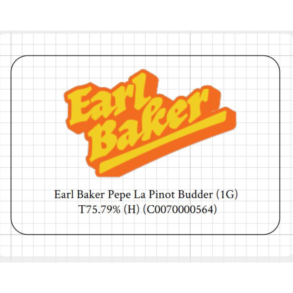Earl Baker  Pepe La Pinot (H) Budder  C0070000564